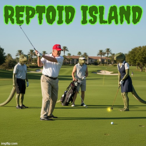 REPTOID ISLAND | REPTOID ISLAND | image tagged in reptoid island,melania trump,jeffrey epstein,human traffic,sexual predator,trump | made w/ Imgflip meme maker
