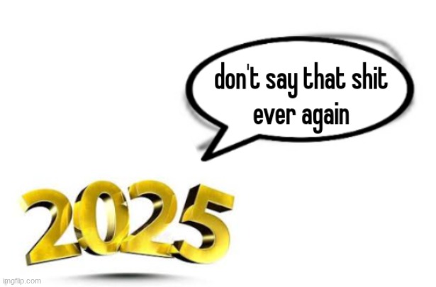 big 25 | image tagged in big 25 | made w/ Imgflip meme maker