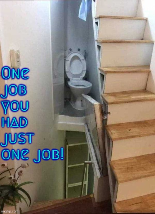 Bathroom Design Fail | One job you had just one job! | image tagged in design fails,bathroom,epic fail,you had one job just the one,you had one job,task failed successfully | made w/ Imgflip meme maker