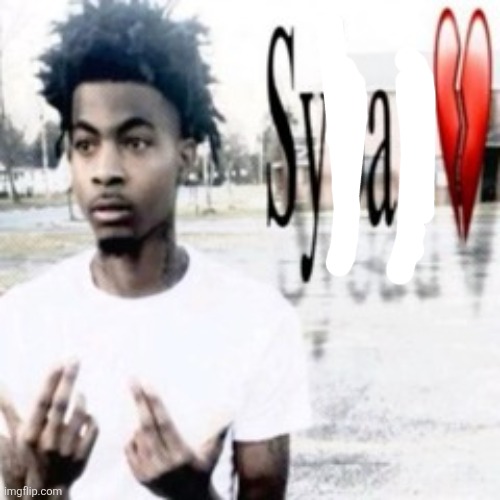 Sya. | image tagged in i see you | made w/ Imgflip meme maker