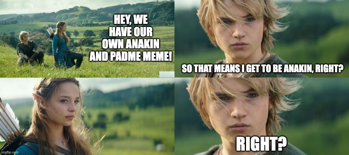 Zelda is the new Anakin | HEY, WE HAVE OUR OWN ANAKIN AND PADME MEME! SO THAT MEANS I GET TO BE ANAKIN, RIGHT? RIGHT? | image tagged in link zelda anakin padme | made w/ Imgflip meme maker