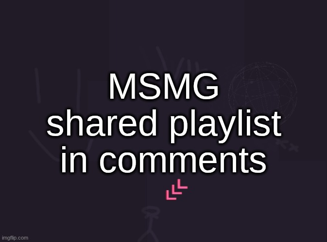 be careful emosnake added 3 whole bbno$ albums and Certified Lover Boy | MSMG shared playlist in comments | image tagged in vik's image | made w/ Imgflip meme maker