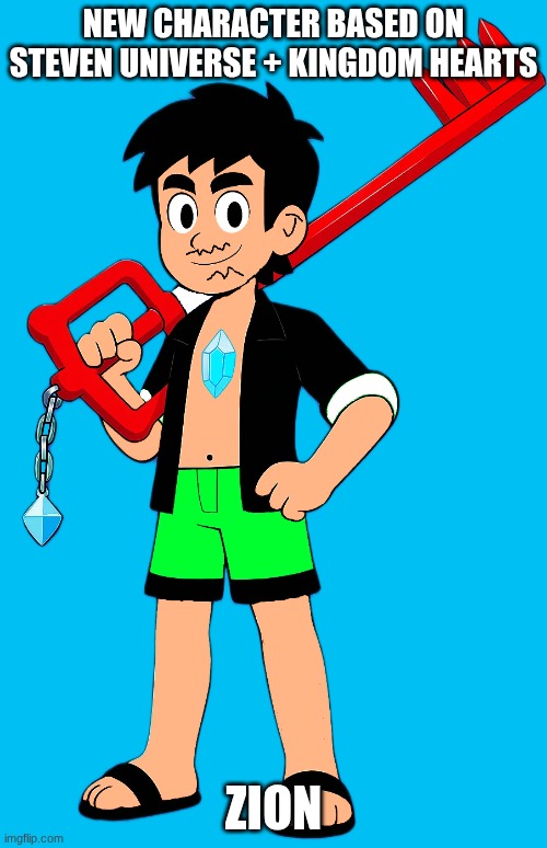 NEW CHARACTER BASED ON STEVEN UNIVERSE + KINGDOM HEARTS; ZION | image tagged in ocs | made w/ Imgflip meme maker