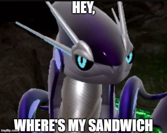 smug miraidon | HEY, WHERE'S MY SANDWICH | image tagged in smug miraidon | made w/ Imgflip meme maker