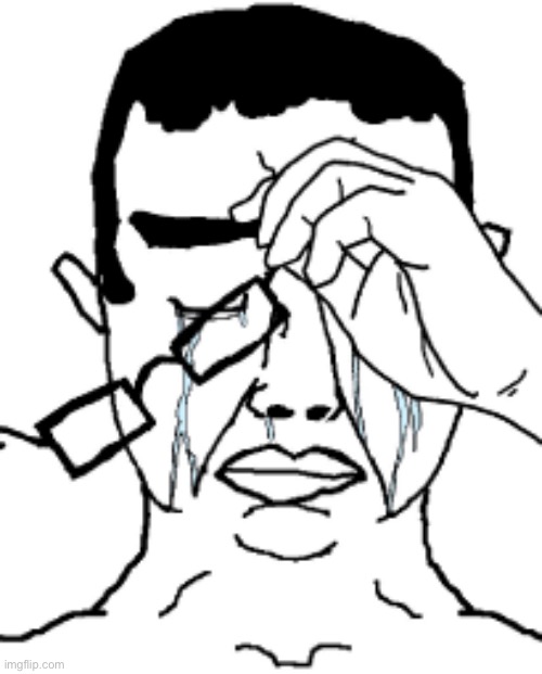 Chud Weeping | image tagged in chud weeping | made w/ Imgflip meme maker