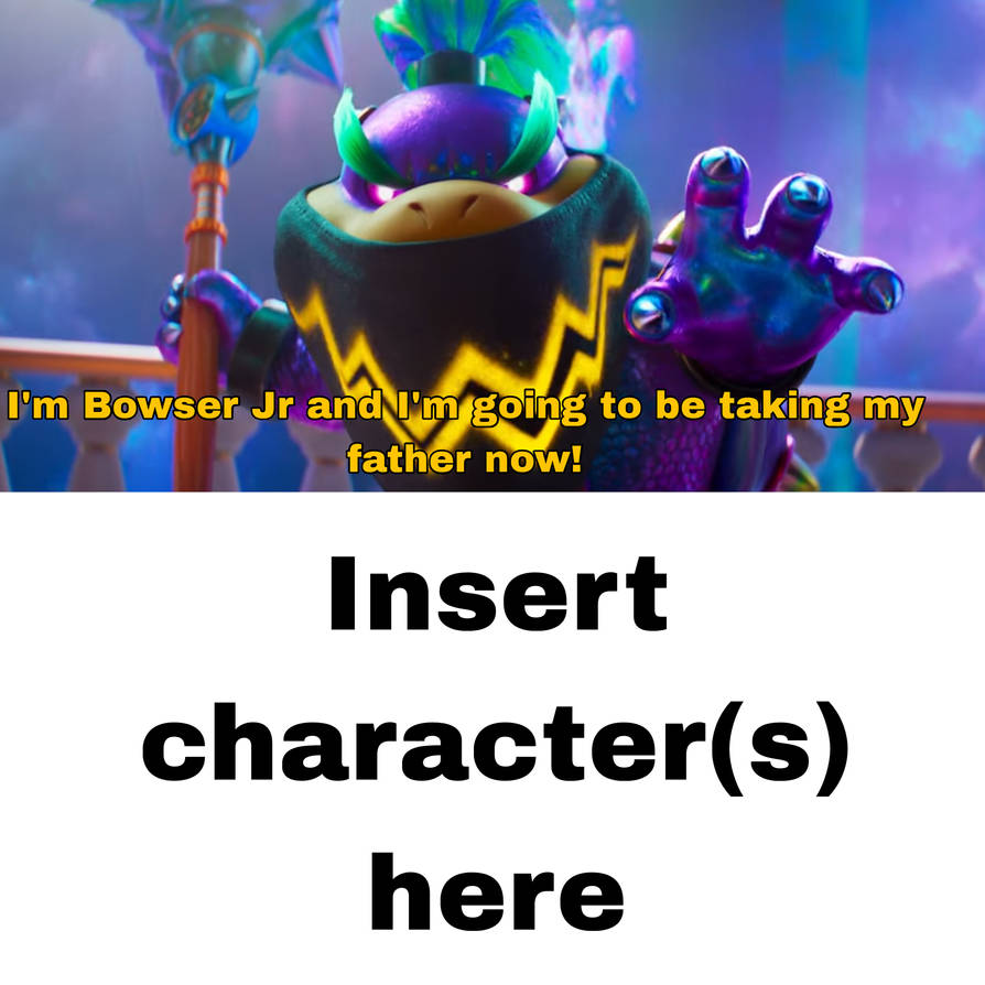 Who encounters Bowser Jr? Blank Meme Template