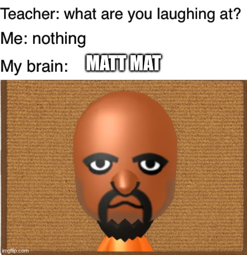 If Nintendo ever sells these, I'm buying | MATT MAT | image tagged in teacher what are you laughing at | made w/ Imgflip meme maker