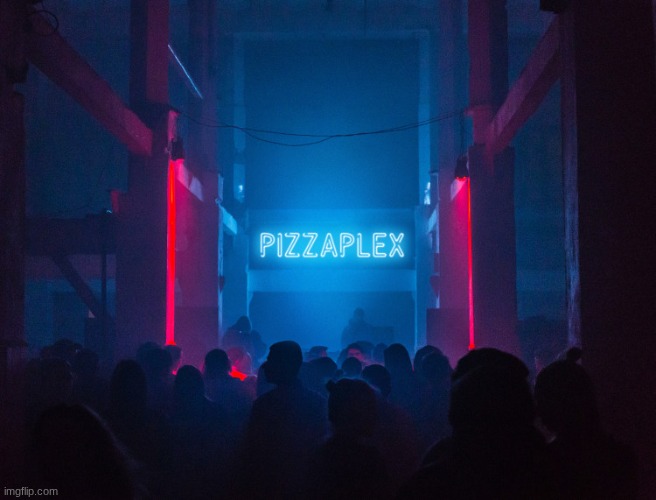 Pizzaplex | image tagged in pizzaplex | made w/ Imgflip meme maker