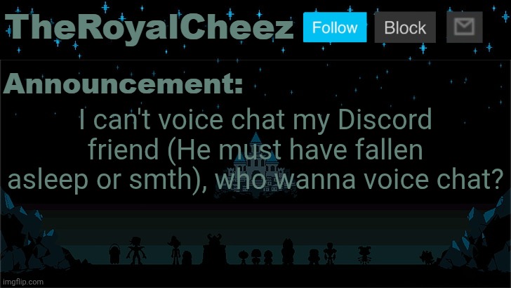 My Discord is torracat008 | I can't voice chat my Discord friend (He must have fallen asleep or smth), who wanna voice chat? | image tagged in cheez's undertale template | made w/ Imgflip meme maker