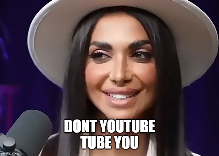 youtube | DONT YOUTUBE
TUBE YOU | image tagged in youtube | made w/ Imgflip meme maker