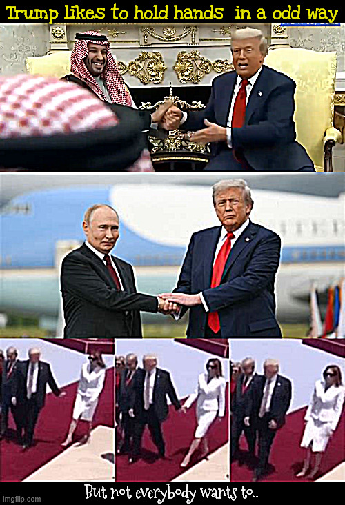 Trump's freely meeley | Trump likes to hold hands  in a odd way; But not everybody wants to.. | image tagged in trump's freely meeley,trump's creepy,trump's acts gay,donald likes men,i wanna hold your hand,never let go | made w/ Imgflip meme maker