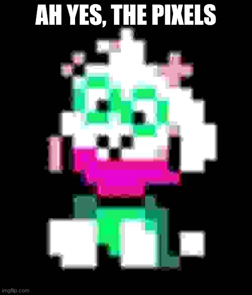 ralsei plush | AH YES, THE PIXELS | image tagged in ralsei plush | made w/ Imgflip meme maker