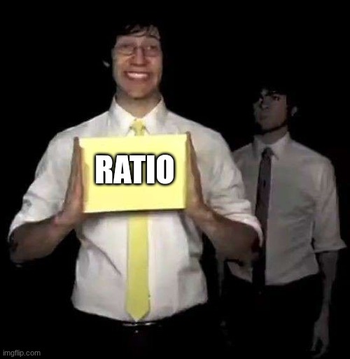 use this image when you are bored ig I'm done with imgflip | RATIO | image tagged in cursed tally hall intro,repost | made w/ Imgflip meme maker