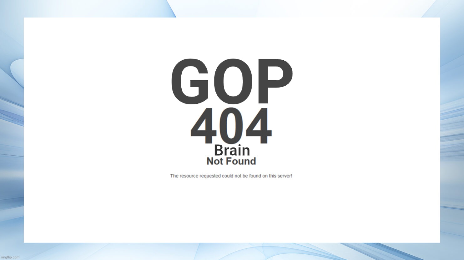 GOP Brain | made w/ Imgflip meme maker