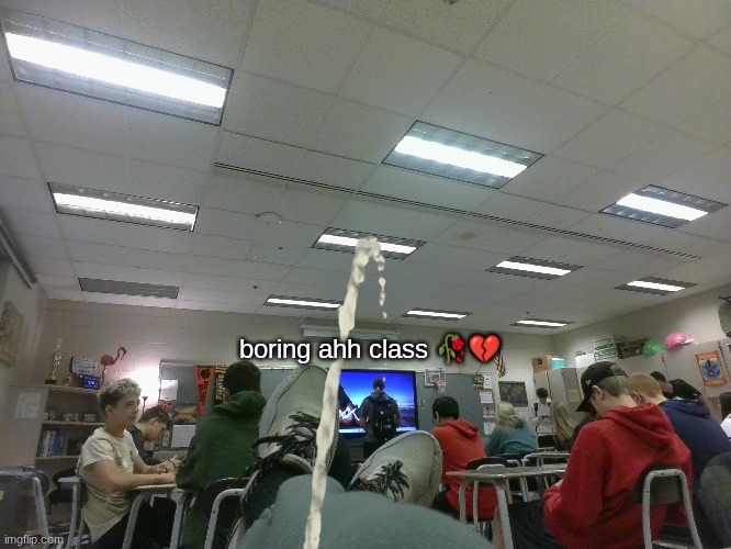 get me outta here | boring ahh class 🥀💔 | made w/ Imgflip meme maker