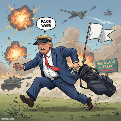 FAKE WAR | image tagged in fake war,trump,coward,bone spurs,draft dodger,wimp | made w/ Imgflip meme maker
