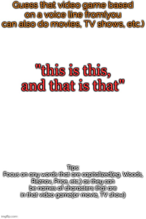 tfum nuh uh | "this is this, and that is that" | image tagged in guess that video game based on a voice line from it | made w/ Imgflip meme maker