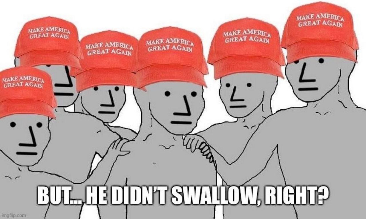 Trump didn't swallow Blank Meme Template
