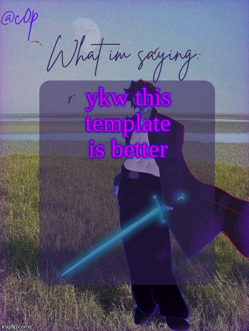 c0p template by Grace | ykw this template is better | image tagged in c0p template by grace | made w/ Imgflip meme maker