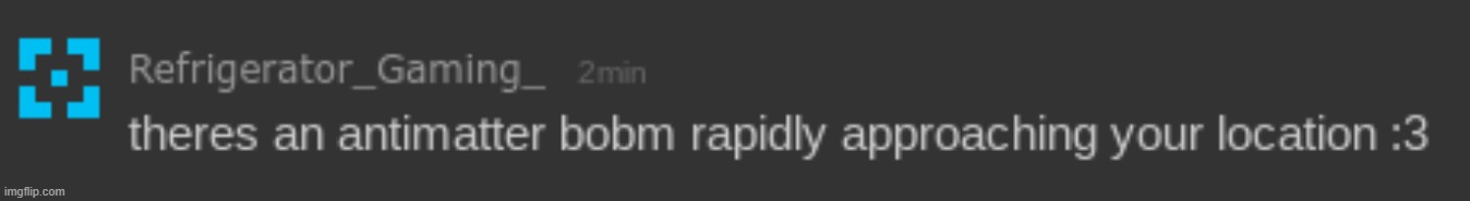 theres an antimatter bobm | image tagged in theres an antimatter bobm | made w/ Imgflip meme maker