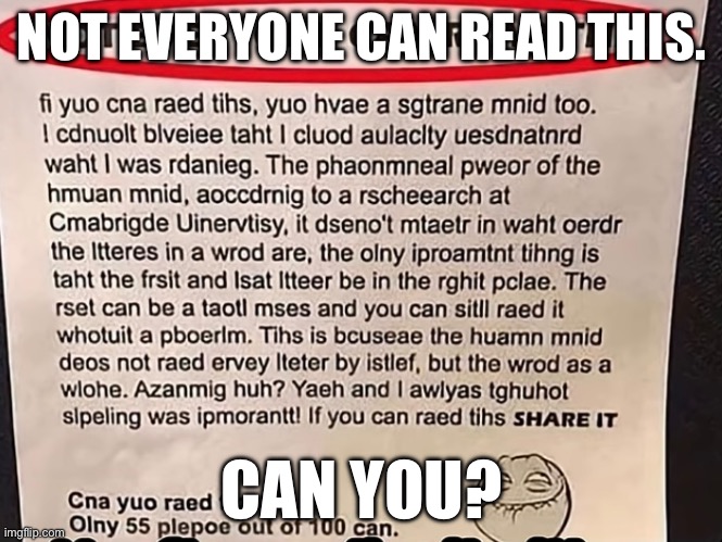 Not everyone can read this. | NOT EVERYONE CAN READ THIS. CAN YOU? | image tagged in memes,how | made w/ Imgflip meme maker