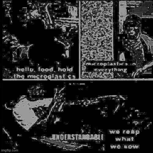 Understandable, We Reap What We Sow | image tagged in understandable we reap what we sow | made w/ Imgflip meme maker