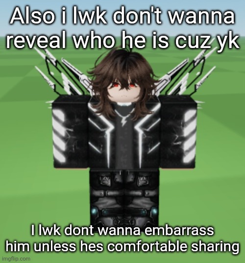 Jamie | Also i lwk don't wanna reveal who he is cuz yk; I lwk dont wanna embarrass him unless hes comfortable sharing | image tagged in jamie | made w/ Imgflip meme maker