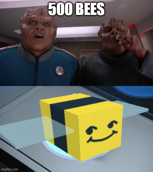 500 cigarettes | 500 BEES | image tagged in 500 cigarettes | made w/ Imgflip meme maker