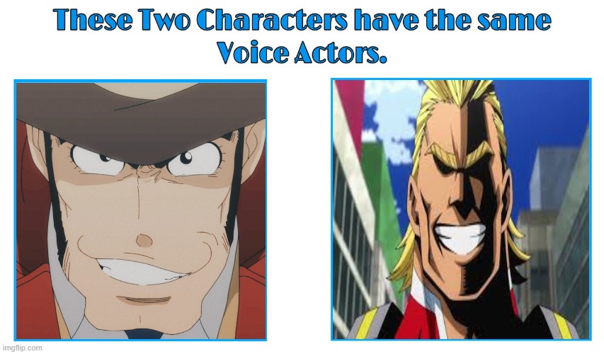 Doug Erholtz | image tagged in same voice actor,anime,anime voice actors,lupin,my hero academia,all might | made w/ Imgflip meme maker