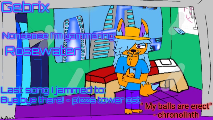 Gebrix announcement | Rosewater; Bye bye there! - pizza tower ost | image tagged in gebrix announcement | made w/ Imgflip meme maker