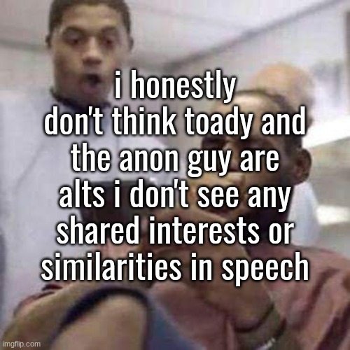 so kion isn't toady either but now im confused because pablo on the other hand does act like her | i honestly don't think toady and the anon guy are alts i don't see any shared interests or similarities in speech | image tagged in lebron looking at phone | made w/ Imgflip meme maker