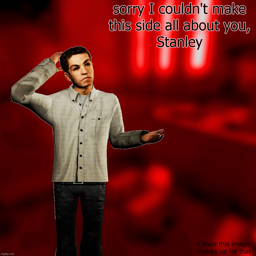"apologitos stanley viii" (2025-11-19) | made w/ Imgflip meme maker