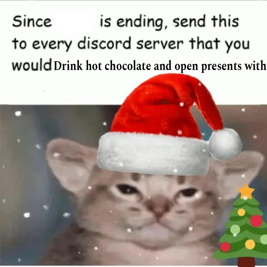 Since X ending send this discord server hot chocolate presents Blank Meme Template