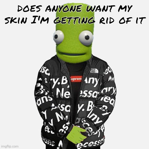 you can use it for accurate cyn cosplay | does anyone want my skin I'm getting rid of it | image tagged in epilektoi drip | made w/ Imgflip meme maker