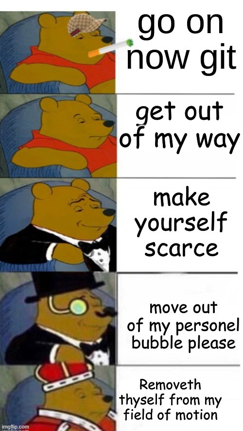 sir winnie the pooh | image tagged in tuxedo winnie the pooh | made w/ Imgflip meme maker