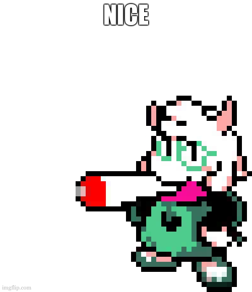 doobie ralsei | NICE | image tagged in doobie ralsei | made w/ Imgflip meme maker