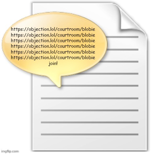 tgwesdfx | https://objection.lol/courtroom/blobie
https://objection.lol/courtroom/blobie
https://objection.lol/courtroom/blobie
https://objection.lol/courtroom/blobie
https://objection.lol/courtroom/blobie
https://objection.lol/courtroom/blobie
join! | image tagged in tgwesdfx | made w/ Imgflip meme maker