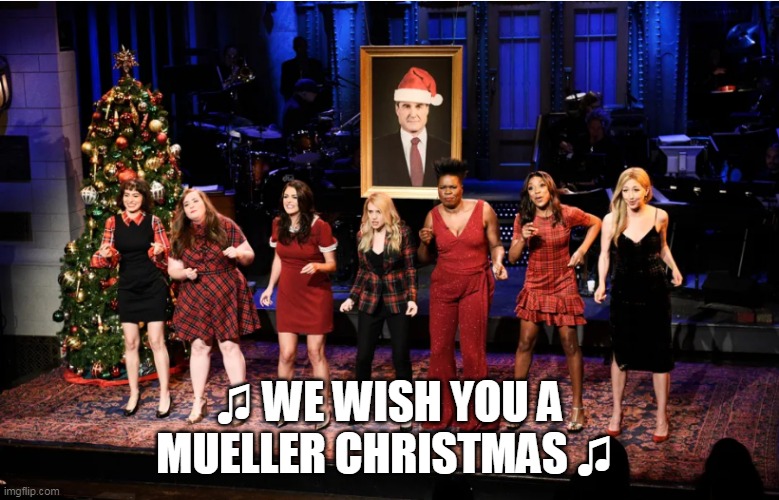 ♫ WE WISH YOU A MUELLER CHRISTMAS ♫ | made w/ Imgflip meme maker