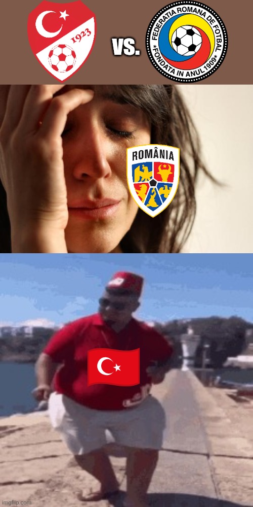 Turkey - Romania in World Cup '26 play-off semi-finals | vs. | image tagged in memes,first world problems,skibidi dop dop yes yes,turkey,romania,world cup | made w/ Imgflip meme maker