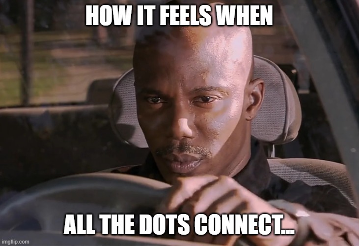 how it feels | HOW IT FEELS WHEN; ALL THE DOTS CONNECT... | image tagged in doakes | made w/ Imgflip meme maker