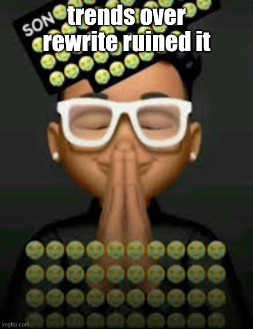 I'm crine (made by our glorious king bigjim998) | trends over rewrite ruined it | image tagged in i'm crine made by our glorious king bigjim998 | made w/ Imgflip meme maker