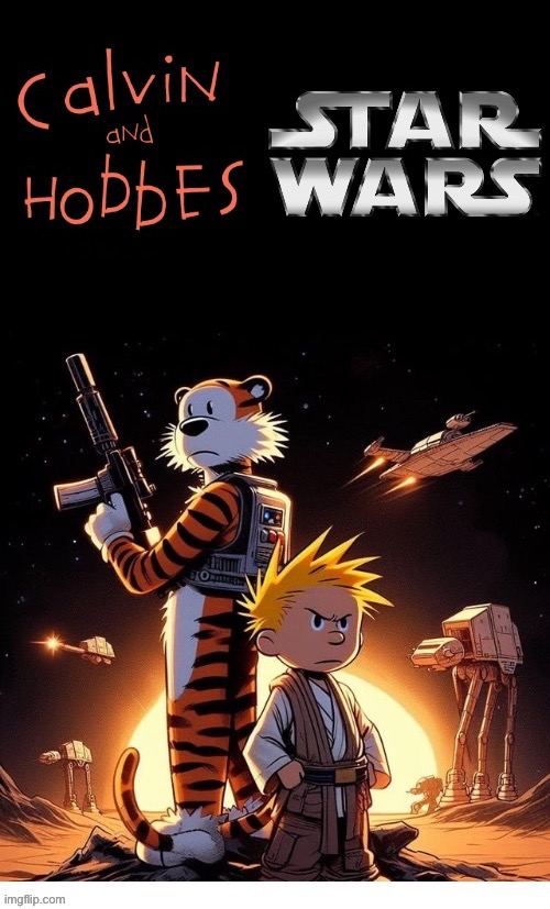 Calvin & Hobbes-Star Wars fan art | image tagged in calvin and hobbes,star wars,mashup,fan art,rebel alliance | made w/ Imgflip meme maker