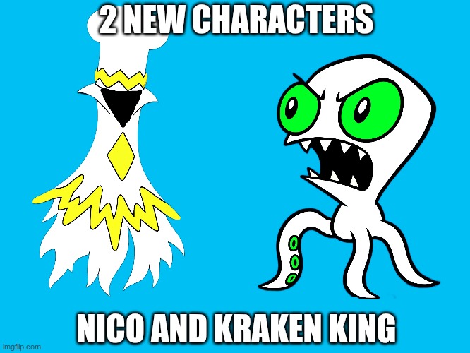 Hope you like them :) | 2 NEW CHARACTERS; NICO AND KRAKEN KING | image tagged in ocs | made w/ Imgflip meme maker