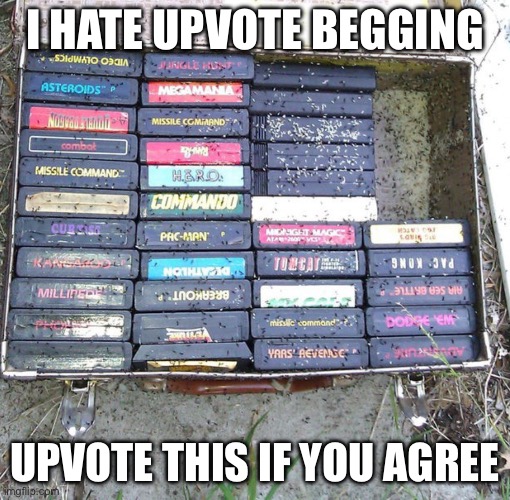 game ants | I HATE UPVOTE BEGGING; UPVOTE THIS IF YOU AGREE | image tagged in game ants | made w/ Imgflip meme maker