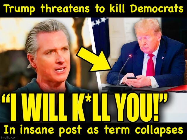https://m.youtube.com/watch?v=iDyaKJCH774 | Trump threatens to kill Democrats; In insane post as term collapses | image tagged in trump insane | made w/ Imgflip meme maker