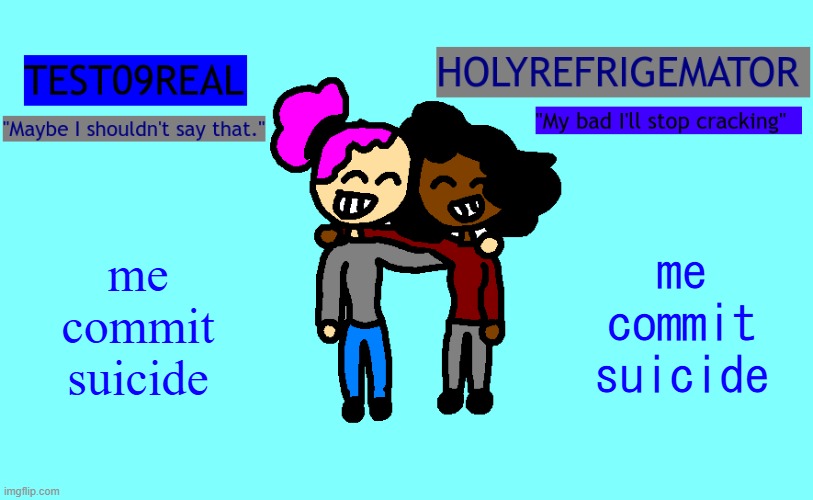 I EXPOSED THEM | me commit suicide; me commit suicide | image tagged in germany | made w/ Imgflip meme maker