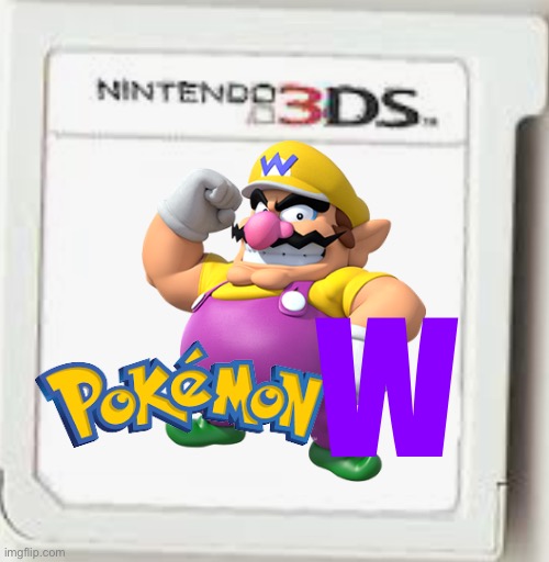 N3ds game thing blank | W | image tagged in n3ds game thing blank | made w/ Imgflip meme maker
