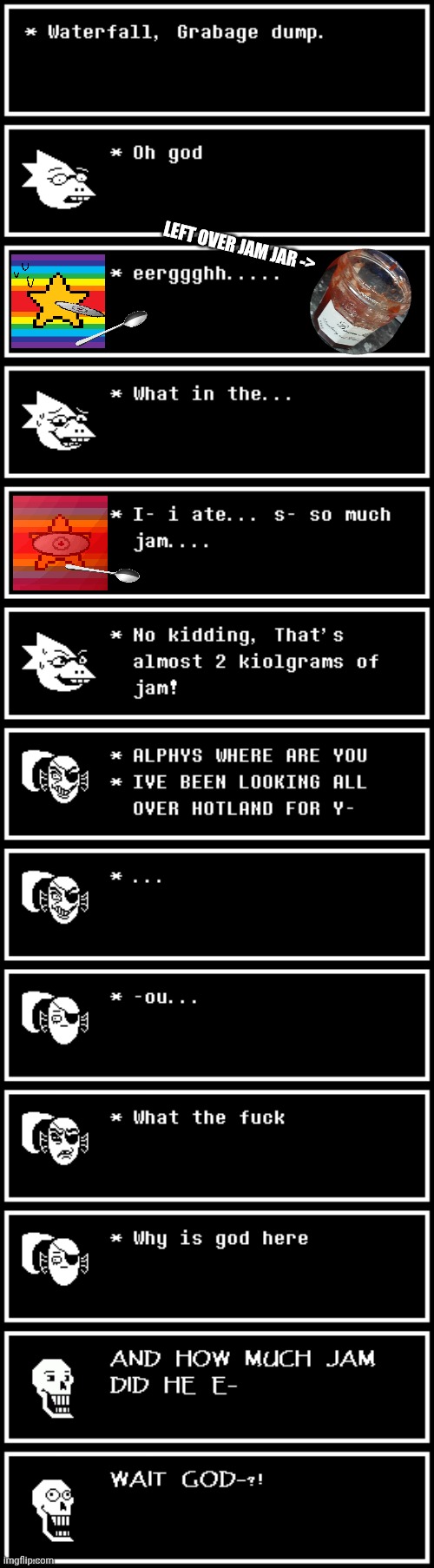 mmmh tasty susie | LEFT OVER JAM JAR -> | image tagged in memes,undertale | made w/ Imgflip meme maker