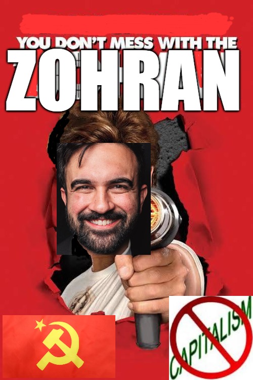 Zohran Mamdani | ZOHRAN | made w/ Imgflip meme maker