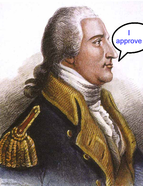 benedict arnold | I approve | image tagged in benedict arnold | made w/ Imgflip meme maker